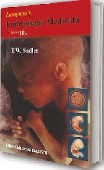 Embriologie Medicala Ed. 10