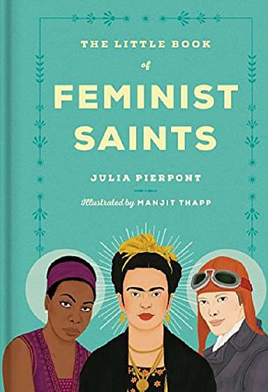The Little Book of Feminist Saints