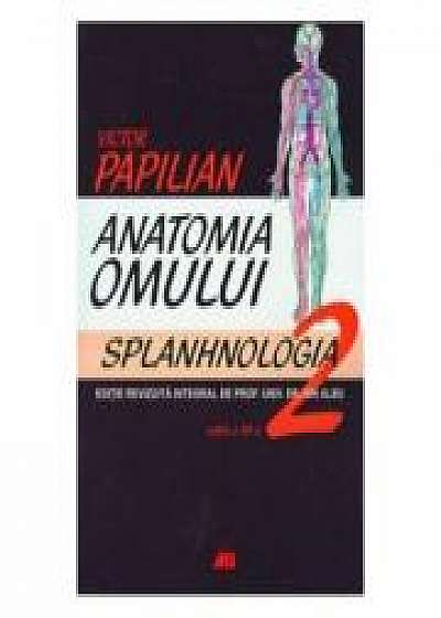 Anatomia omului. Splanhnologia. Volumul 2 (Victor Papilian)