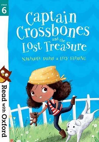 Read with Oxford. Stage 6: Captain Crossbones and the Lost Treasure