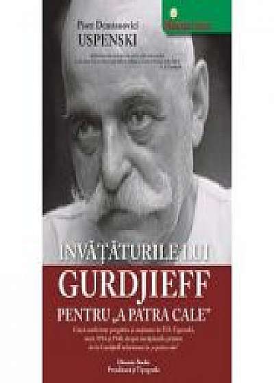 Invataturile lui Gurdjieff pentru a patra cale (P. D. Uspensky)