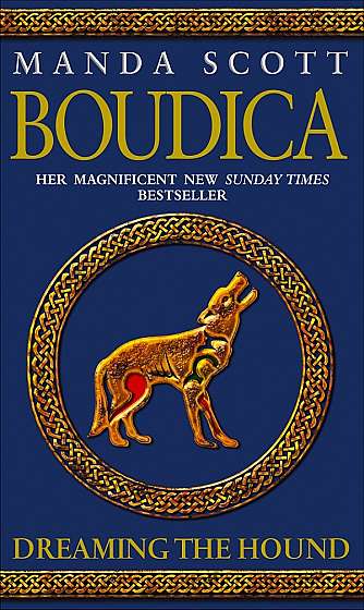 Boudica: Dreaming the Hound. Boudica #3