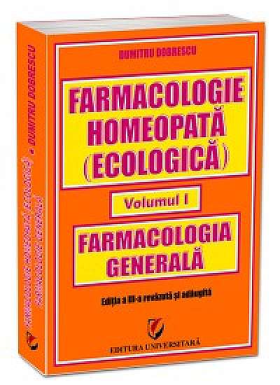 Farmacologie homeopata vol. I: farmacologia generala