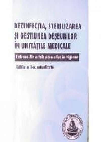 Dezinfectia, sterilizarea si gestiunea deseurilor in unitatile medicale