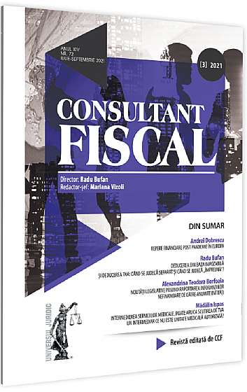 Revista Consultant fiscal nr. 3 din iulie-septembrie 2021 Revista Consultant fiscal nr. 3 din iulie-septembrie 2021