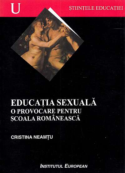 Educatie sexuala. O provocare pentru scoala romaneasca