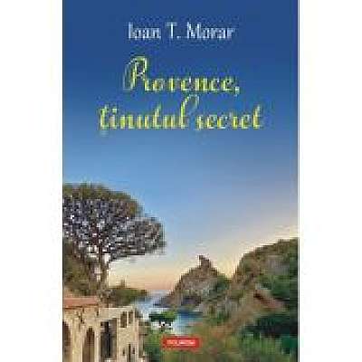 Provence, tinutul secret