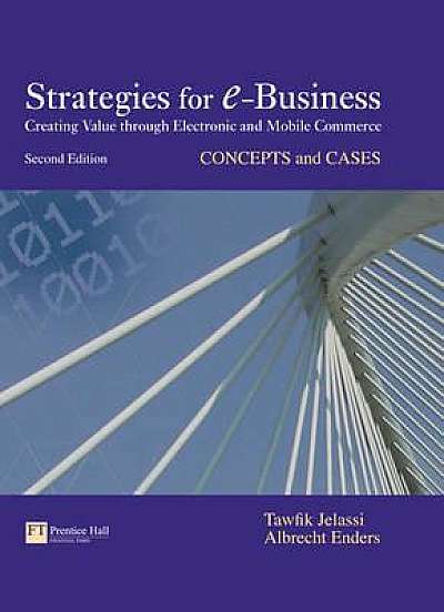 Strategies for E-Business : concepts and cases