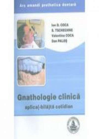 Gnathologie clinica aplica(-bila)ta cotidian