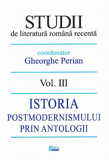 Studii de literatura romana recenta Vol.3