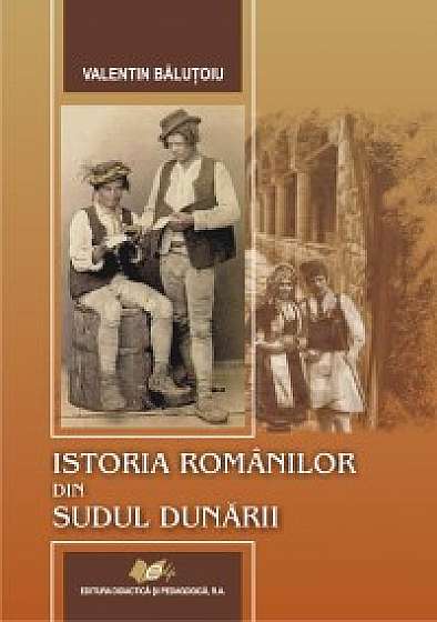 Istoria Romanilor Din Sudul Dunarii