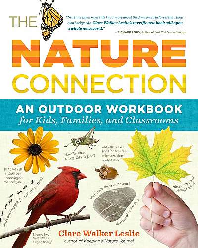 Nature Connection: An Outdoor Workbook for Kids, Families, and Classrooms