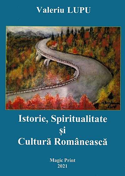 Istorie, spiritualitate si cultura romaneasca