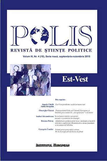 Polis. Est-Vest. Volum III, Nr. 4 (10), Serie noua, septembrie-noiembrie 2015