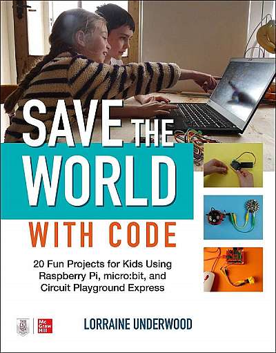 Save the World with Code: 20 Fun Projects