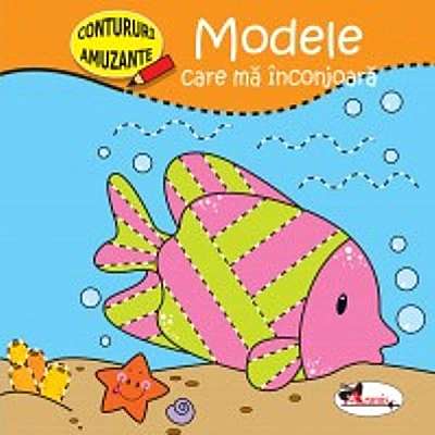 Coperta cărții Modele care ma inconjoara