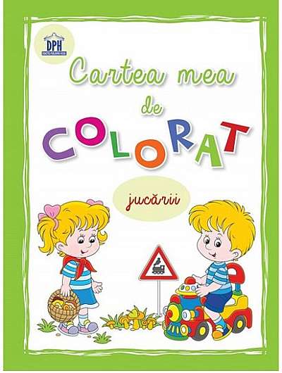 Coperta cărții Cartea mea de colorat: Jucarii