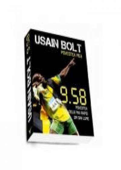 Povestea mea - 9. 58 povestea celui mai rapid om din lume (Usain Bolt)