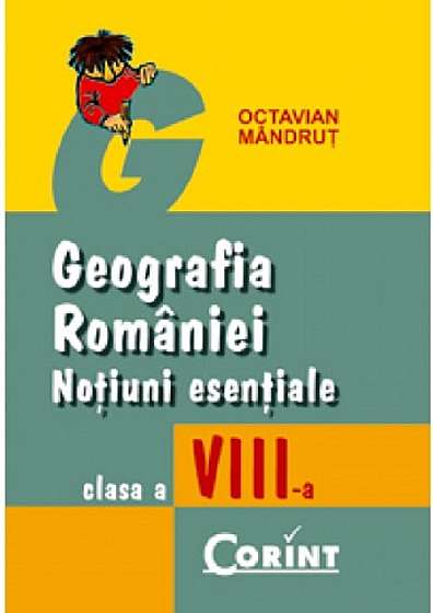 Geografia Romaniei. Notiuni esentiale