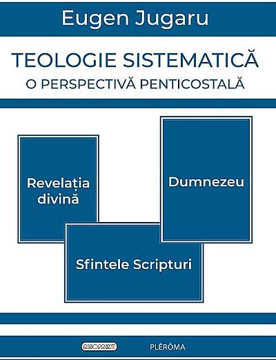Teologie sistematica. O perspectiva penticostala