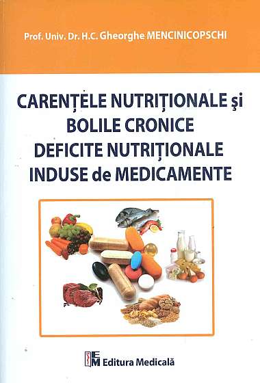Carentele Nutritionale Si Bolile Cronice Deficite Nutritionale Induse De Medicamente