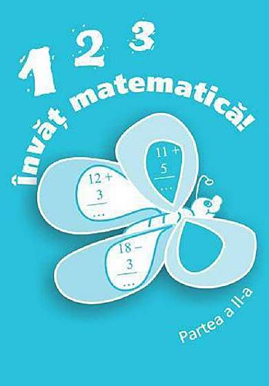 Coperta cărții 123 invat matematica! Partea 2