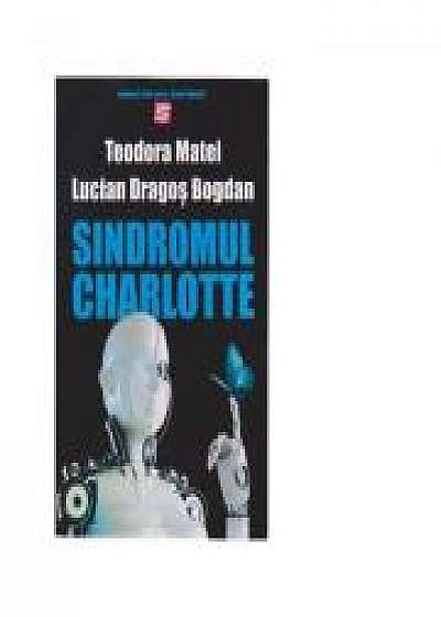Sindromul Charlotte - Lucian Dragos Bogdan, Teodora Matei