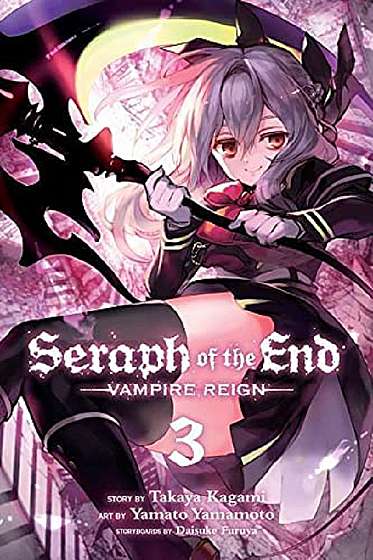 Seraph of the End Vol.3: Vampire Reign