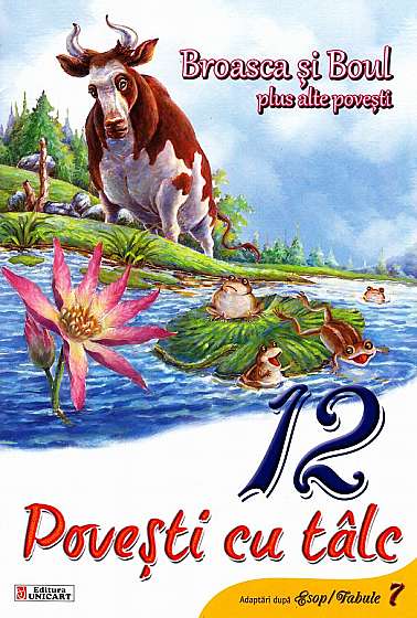 Coperta cărții 12 povesti cu talc: Broasca si boul plus alte povesti
