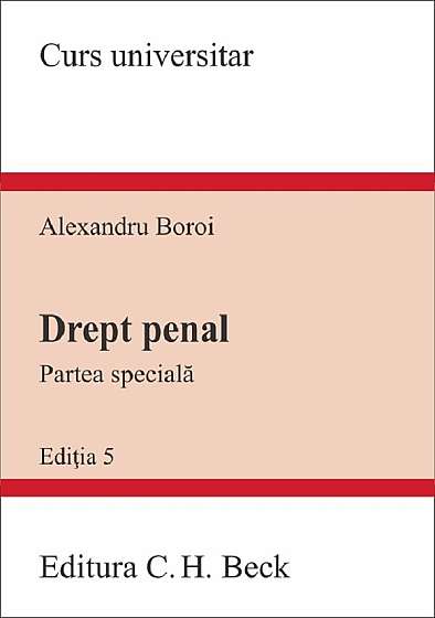 Drept penal. Partea speciala Ed.5