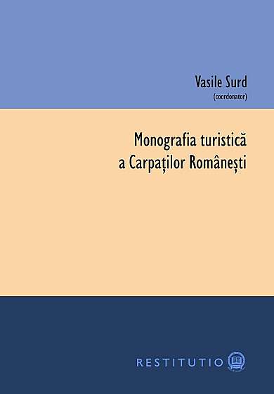 Monografia turistica a Carpatilor romanesti