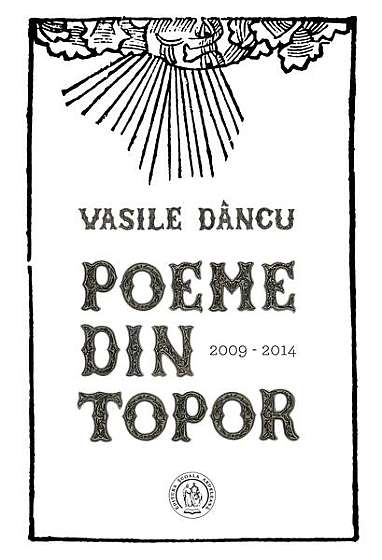  							Poeme din topor (2009-2014)						