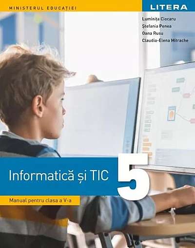  							Manual. Informatică și TIC. Clasa a V-a						