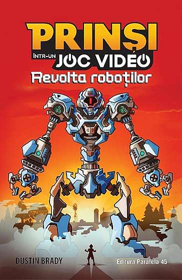  							Revolta roboților. Prinși într-un joc video (Vol. 3)						