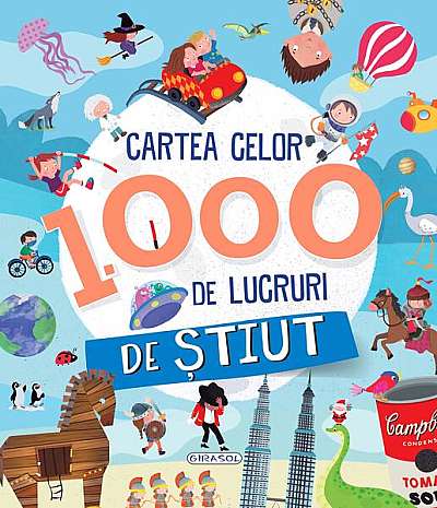 Coperta cărții  							Cartea celor 1000 de lucruri de știut						