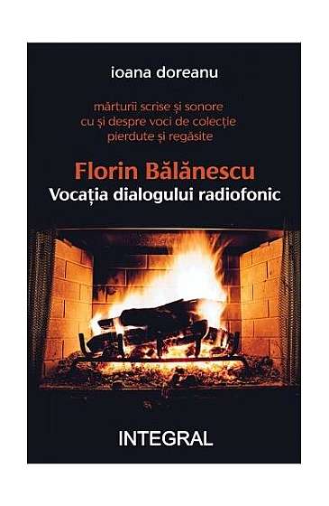  							Florin Bălănescu - Vocația dialogului radiofonic						