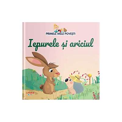 Coperta cărții  							Iepurele și ariciul						