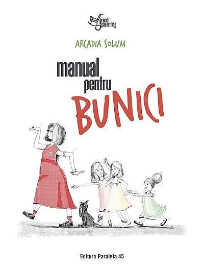 Coperta cărții  							Manual pentru bunici						