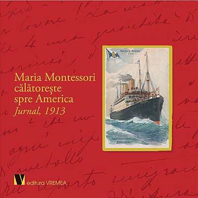  							Maria Montessori călătorește spre America						