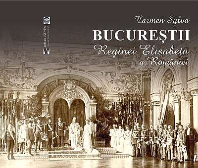  							Bucureștii Reginei Elisabeta a României						