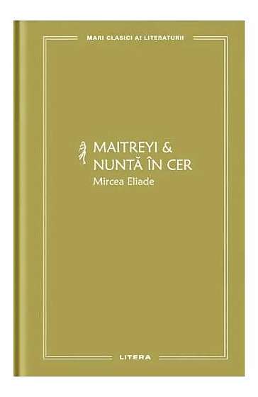  							Maitreyi & Nuntă în cer (Vol. 20)						