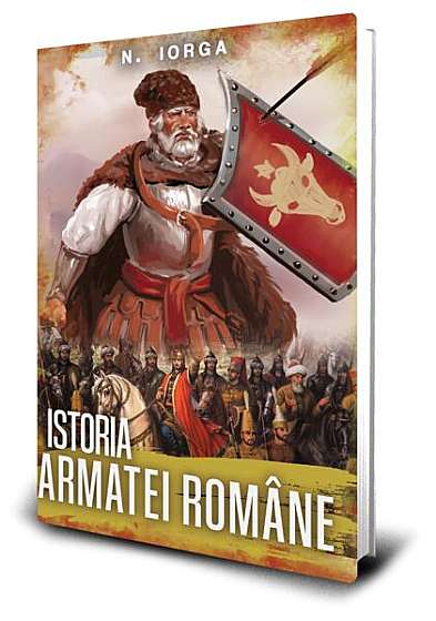 Coperta cărții  							Istoria armatei române						