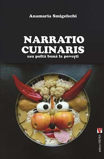  							Narratio Culinaris sau poftă bună la povești						