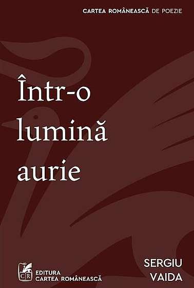  							Într-o lumină aurie						