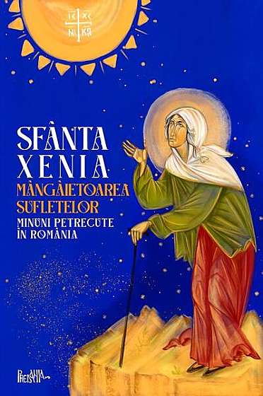 Coperta cărții  							Sfânta Xenia, mângâietoarea sufletelor						