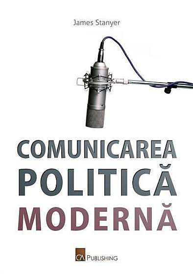 Coperta cărții  							Comunicarea politică modernă						