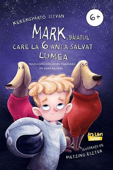  							Mark, băiatul care la șase ani a salvat lumea						