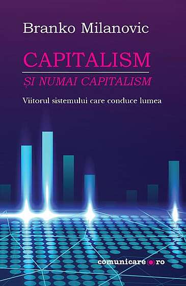 Coperta cărții  							Capitalism - și numai capitalism						