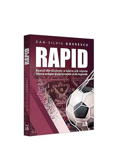 Coperta cărții  							Rapid. Realul din Giulești, o iubire alb-vișinie						
