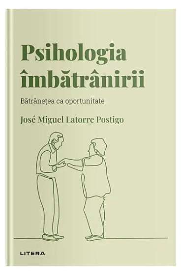 Coperta cărții  							Psihologia îmbătrânirii (Vol. 17)						 de José Miguel Latorre Postigo